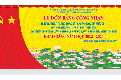 Lễ đón bằng công nhận Trường chuẩn Quốc gia, chuẩn Xanh - sạch - đẹp - an toàn